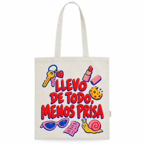 Totebag «Llevo de todo menos prisa»